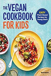 The Vegan Cookbook for Kids by Barb Musick
