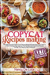 Copycat Recipes Making by Nancy De Luca