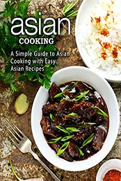 Asian Cooking (2nd Edition) by BookSumo Press