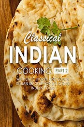 Classical Indian Cooking 2 (2nd Edition) by BookSumo Press