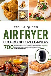 Air Fryer Cookbook for Beginners by Stella Queen [EPUB: B08154PK4Q]