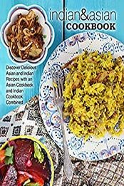Indian & Asian Cookbook (2nd Edition) by BookSumo Press