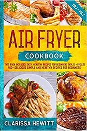 AIR FRYER COOKBOOK by CLARISSA HEWITT