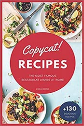 Copycat Recipes by Emma Dennis
