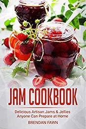 Jam Cookbook by Brendan Fawn
