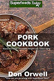 Pork Cookbook by Don Orwell