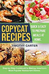 Copycat Recipes by Timothy Carter