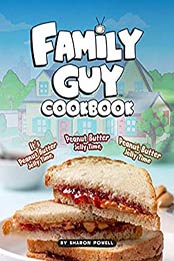 Family Guy Cookbook by Sharon Powell