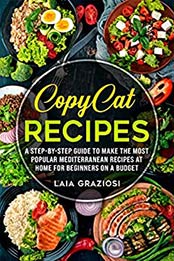 Copycat Recipes by Laia Graziosi