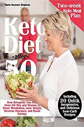 Keto Diet after 50 by Maria Suzanne Stephens