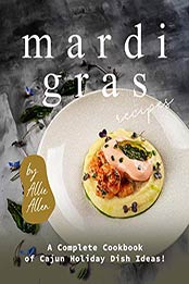 Mardi Gras Recipes by Allie Allen