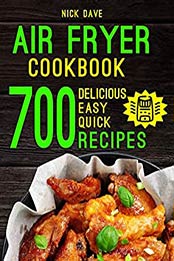 AIR FRYER COOKBOOK by Nick Dave
