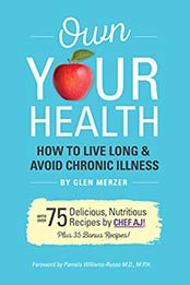 Own Your Health by Glen Merzer, CHEF AJ [EPUB: B08KPLLPZW]