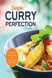 Simple Curry Perfection by Priya Batra