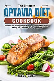 The Ultimate Optavia Diet Cookbook by Barbara Sanchez