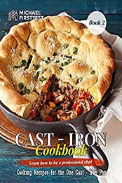 Cast Iron Cookbook by MICHAEL FIRSTTEST [EPUB: B08KZR1N2M]