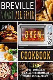 Breville Smart Air Fryer Oven Cookbook by Linda Fox