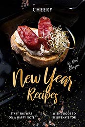 Cheery New Year Recipes by April Blomgren