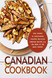 Canadian Cookbook by BookSumo Press [EPUB: B08LVYSX16]