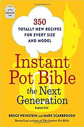 Instant Pot Bible by Bruce Weinstein, Mark Scarbrough