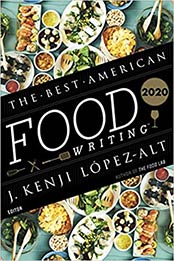 Best American Food Writing 2020 by Silvia Killingsworth, J. Kenji López-Alt