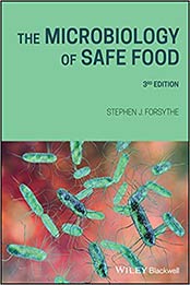 The Microbiology of Safe Food 3rd Edition by Stephen J. Forsythe [EPUB: 1119405017]