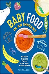 Baby Food in an Instant by Tabitha Blue [EPUB: 1250270464]