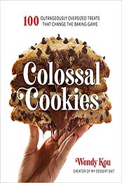 Colossal Cookies by Wendy Kou [EPUB: 1624146724]