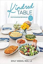 Kindred Table by Emily Weeks RDN LD [EPUB: 1628604115]