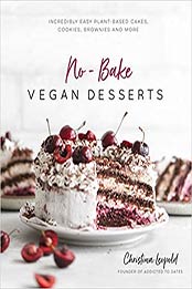 No-Bake Vegan Desserts by Christina Leopold