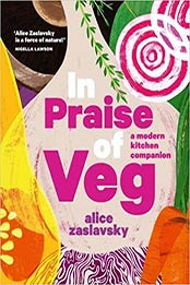 In Praise of Veg by Alice Zaslavsky [EPUB: 1911632906]