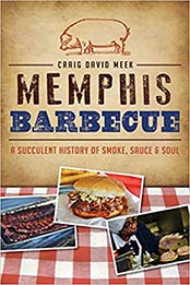 Memphis Barbecue by Craig David Meek