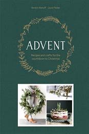 Advent: Recipes and crafts for the countdown to Christmas by Kerstin Niehoff [EPUB: 9781761060519]