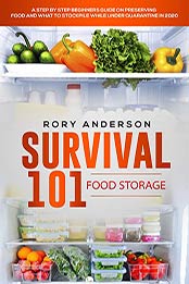 Survival 101 Food Storage by Rory Anderson [EPUB: 9781951764760]