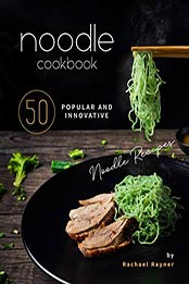 Noodle Cookbook by Rachael Rayner