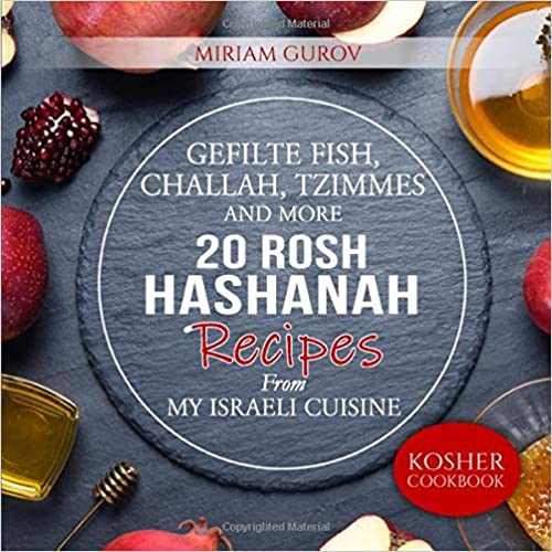 Gefilte Fish, Challah, Tzimmes and More by Miriam Gurov