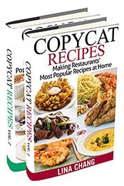 Copycat Recipes Box Set 2 Books in 1 by Lina Chang