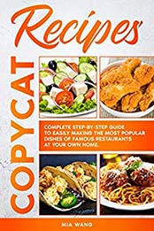 Copycat Recipes by Mia Wang