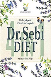 Dr. Sebi Diet by Kathryne Rose Miller [EPUB: B08LZXN3ZG]