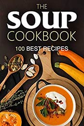 The Soup Cookbook by Brian Moore