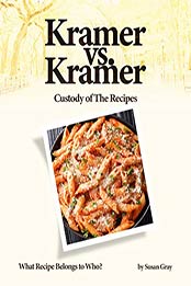 Kramer vs. Kramer - Custody of The Recipes by Susan Gray