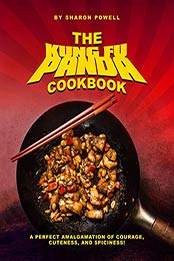 The Kung Fu Panda Cookbook by Sharon Powell