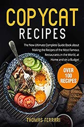 Copycat Recipes by Thomas Ferrari