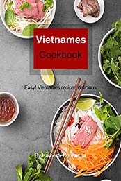 Vietnamese Cookbook by Katherin Kennocha