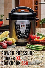 Power Pressure Cooker XL Cookbook by Robert Gililland [EPUB: B08NYCPXLZ]