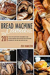 Bread Machine Cookbook by Zoji Hamilton