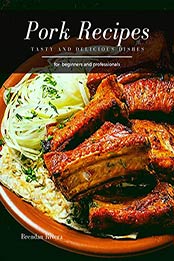 Pork Recipes by Brendan Rivera