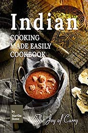 Indian Cooking Made Easily Cookbook by Stone Stone [EPUB: B08P1FM1MP]