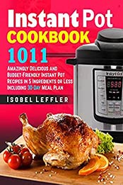 Instant Pot Cookbook by Isobel Leffler