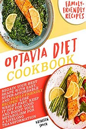 Optavia Diet Cookbook by Kathleen Smith